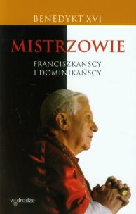 Okładka książki Mistrzowie franciszkańscy i dominikańscy