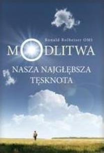 Okładka książki Modlitwa. Nasza najgłębsza tęsknota