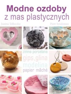 Okładka książki Modne ozdoby z mas plastycznych