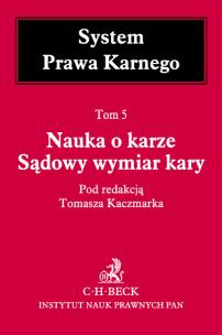 Okładka książki Nauka o karze Sądowy wymiar kary Tom 5