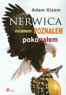 Okładka książki Nerwica Miałem poznałem pokonałem