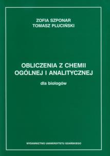 Okładka książki Obliczenia z chemii ogólnej i analitycznej dla biologów