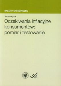 Okładka książki Oczekiwania inflacyjne konsumentów: pomiar i testowanie