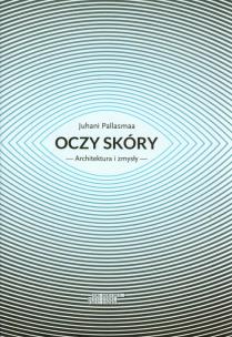 Okładka książki Oczy skóry. Architektura i zmysły