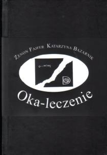 Okładka książki Oka-leczenie | (O)patrzenie