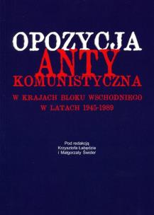 Opakowanie Opozycja antykomunistyczna w krajach bloku wschodniego w latach 1945-1989