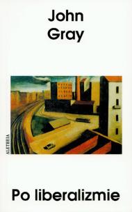 Okładka książki Po liberalizmie - eseje wybrane