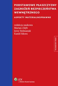 Okładka książki Podstawowe płaszczyzny zagrożeń bezpieczeństwa wewnetrznego