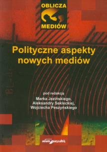 Opakowanie Polityczne aspekty nowych mediów