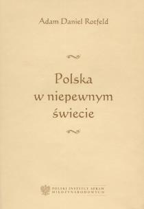 Okładka książki Polska w niepewnym świecie