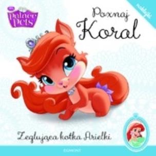 Okładka książki Poznaj Palace Pets. Poznaj Koral
