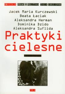 Okładka książki Praktyki cielesne