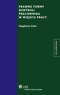 Okładka książki Prawne formy kontroli pracownika w miejscu pracy