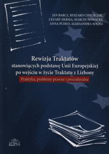 Opakowanie Rewizja Traktatów stanowiących podstawę Unii Europejskiej po wejściu w życie Traktatu z Lizbony