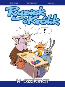 Okładka książki Rysiek i Królik. W szortach. Tom 1