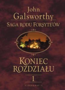 Okładka książki Saga rodu Forsyte'ów Koniec rozdziału t.1
