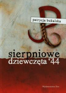 Okładka książki Sierpniowe dziewczęta 44