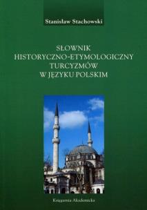 Okładka książki Słownik historyczno-etymologiczny turcyzmów w języku polskim