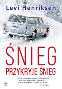 Okładka książki Śnieg przykryje śnieg
