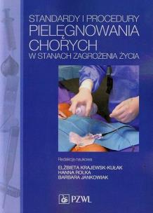 Okładka książki Standardy i procedury pielęgnowania chorych w stanach zagrożenia życia