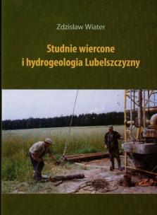 Okładka książki Studnie wiercone i hydrogeologia Lubelszczyzny