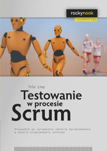 Okładka książki Testowanie w procesie Scrum