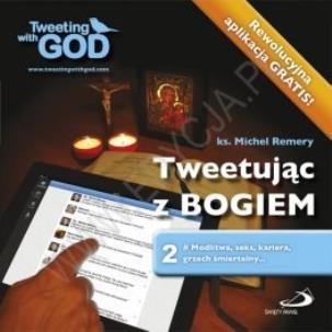 Okładka książki Tweetując z Bogiem. Tom 2