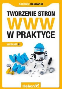 Okładka książki Tworzenie stron WWW w praktyce. Wyd. III