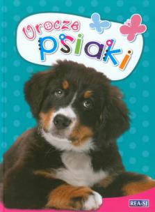 Okładka książki Urocze Psiaki REA