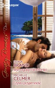 Okładka książki Wymagająca kochanka / Czysta przyjemność