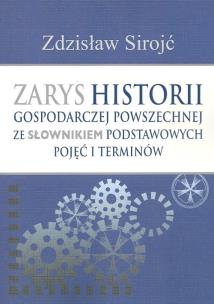 Okładka książki Zarys historii gospodarczej powszechnej ze słownikiem podstawowych pojęć i terminów