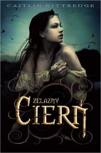 Okładka książki Żelazny kodeks 1 Żelazny cierń