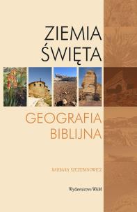 Okładka książki Ziemia Święta. Geografia biblijna