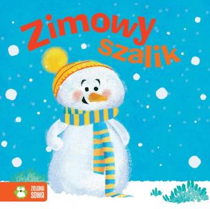 Okładka książki Zimowe bajeczki. Zimowy szalik