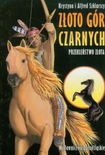Okładka książki Złoto Gór Czarnych. Przekleństwo złota