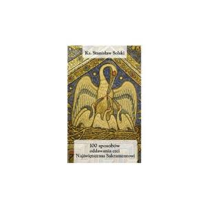 Okładka książki 100 sposobów oddawania czci najświętszemu sakramentowi