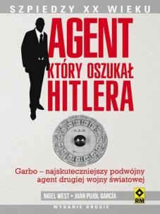 Okładka książki Agent, który oszukał Hitlera