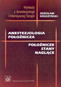 Okładka książki Anestezjologia położnicza Położnicze stany naglace