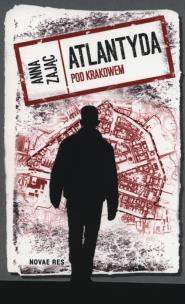 Okładka książki Atlantyda pod Krakowem