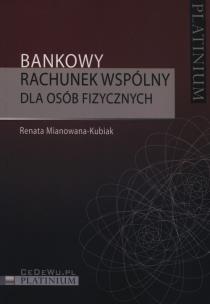 Okładka książki Bankowy rachunek wspólny dla osób fizycznych