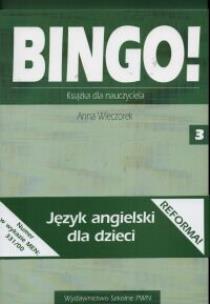 Okładka książki Bingo! 3 Książka dla nauczyciela
