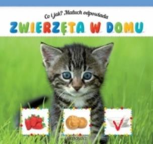 Okładka książki Co i jak? Maluch odpowiada. Zwierzęta w domu