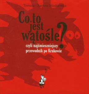 Okładka książki Co to jest Wątośle?