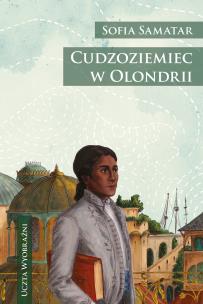 Okładka książki Cudzoziemiec w Olondrii