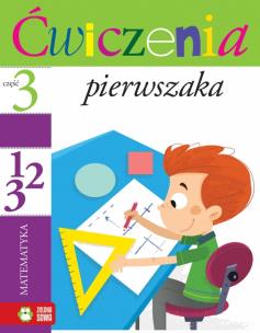 Okładka książki Ćwiczenia pierwszaka - część 3. Matematyka