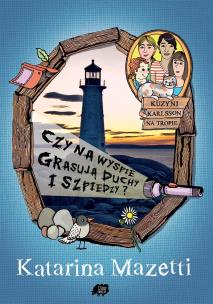 Okładka książki Czy na wyspie grasują duchy i szpiedzy T.1