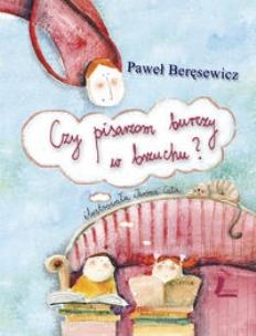 Okładka książki Czy pisarzom burczy w brzuchu?