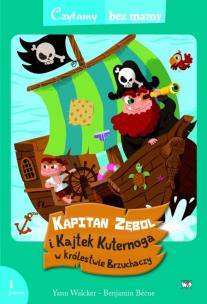 Okładka książki Czytamy bez mamy - Kapitan Zębol i Kajtek ...
