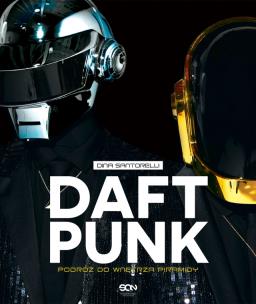 Daft Punk. Autor: Dina Santorelli. Multiszop.pl Okładka książki Daft Punk