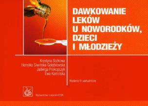 Okładka książki Dawkowanie leków u noworodków dzieci i młodzieży